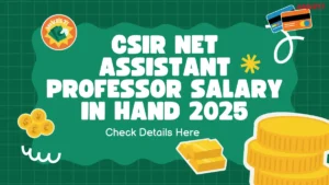 CSIR NET Assistant Professor Salary in Hand 2025