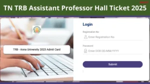 TN TRB Assistant Professor Hall Ticket 2025 Out, Download Admit Card Link