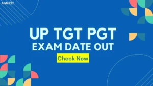UP TGT PGT Exam Date 2026 Out, Check Shifts and Schedule Here