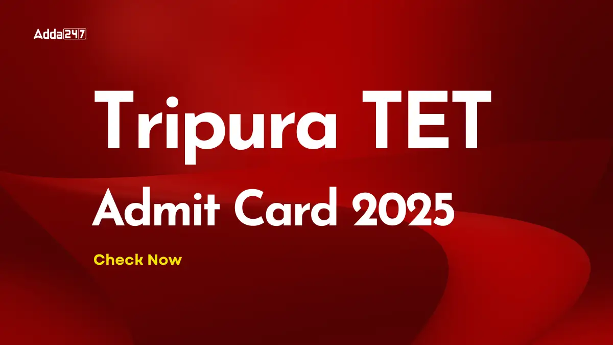Tripura TET Admit Card 2025