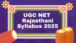 UGC NET Rajasthani Syllabus 2025 PDF Download Link