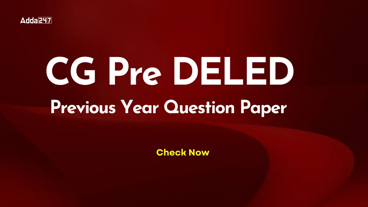 CG Pre DELED Previous Year Question Paper