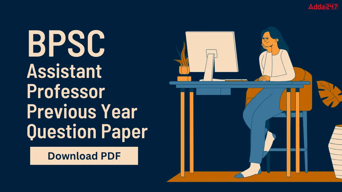 BPSC Assistant Professor Previous Year Question Paper, Download PDF