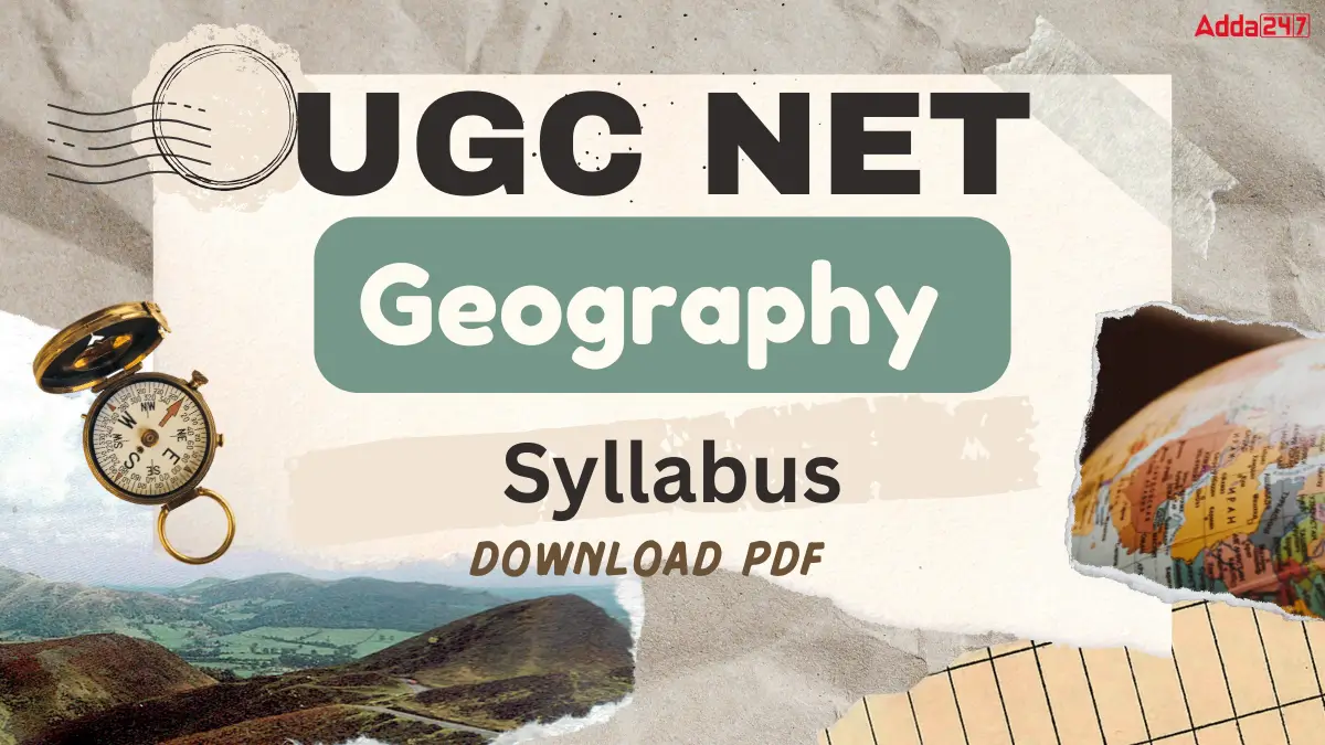 UGC NET Geography Syllabus 2025 PDF Download