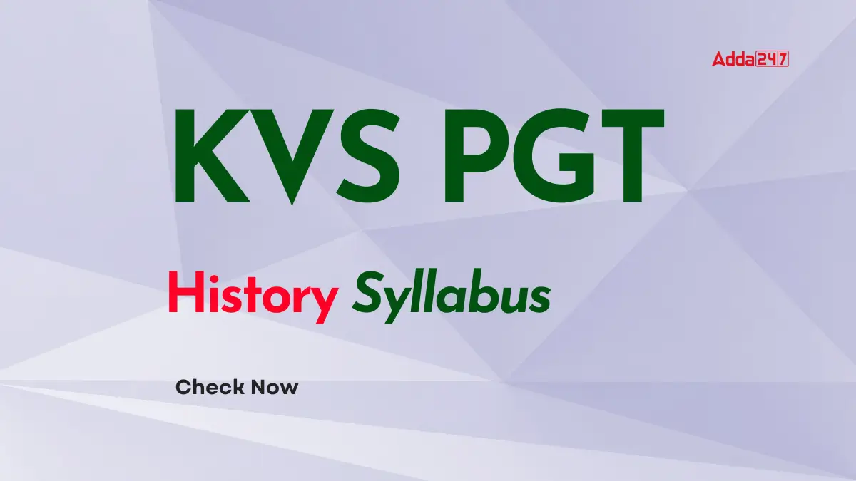 KVS PGT History Syllabus