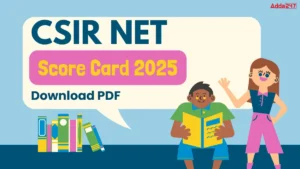 CSIR NET Scorecard 2025 Out, Download Result Link Here