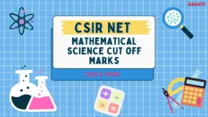 CSIR NET Mathematics Cut Off Marks Out, Category wise