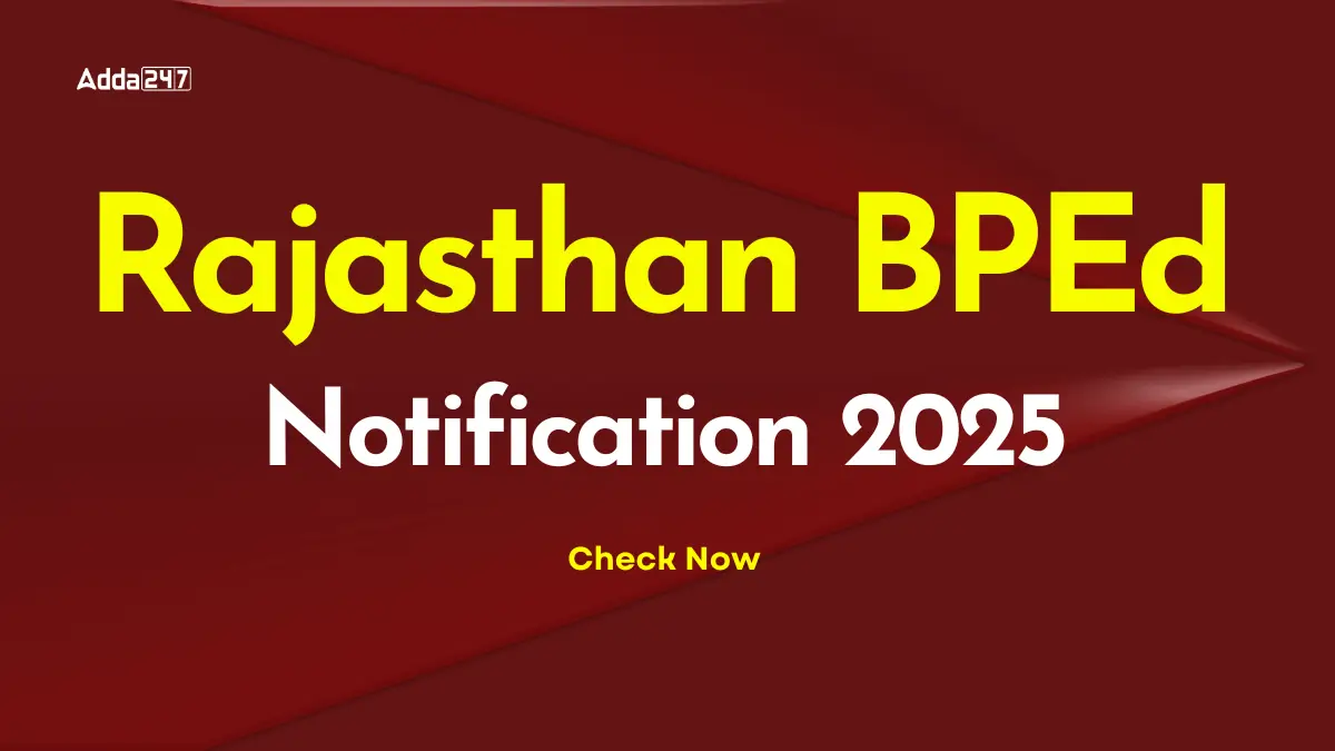 Rajasthan BPEd Notification 2025