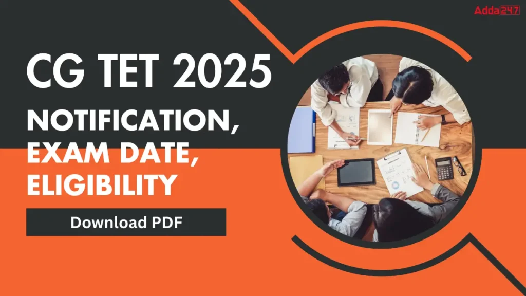 CG TET 2025 Notification, Exam Date Out, Eligibility_2.1