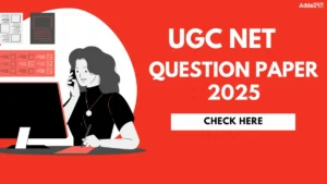 UGC NET Question Paper 2025 Out, Download Paper 1 and 2 PDFs Here