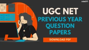 UGC NET Previous Year Question Papers with Solutions PDF, Download June Exam PDF