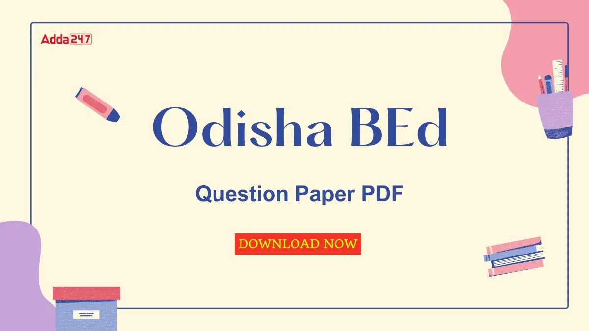 Odisha BEd Question Paper PDF