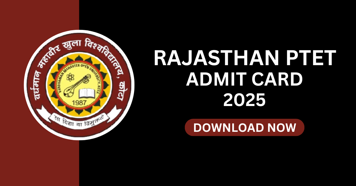 Rajasthan PTET Admit Card 2025