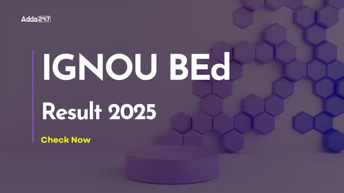 IGNOU BEd Result 2025