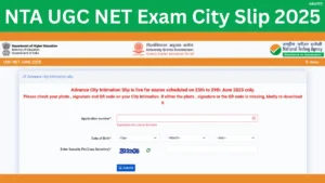 UGC NET Exam City Intimation Slip 2025 Out @ugcnet.nta.nic.in, Check Exam City Details