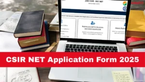 CSIR NET Application Form 2025, Apply Till 25 Oct