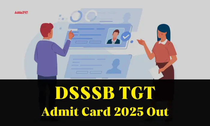 DSSSB TGT Admit Card 2025