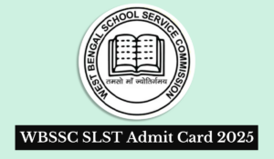 WBSSC SLST Admit Card 2025