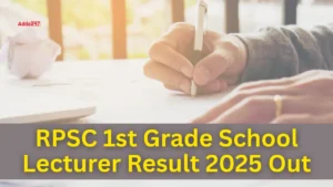 RPSC 1st Grade School Lecturer Result 2025 Out