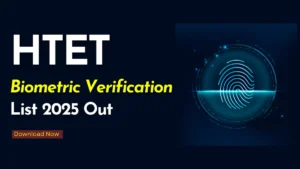 HTET Candidate Biometric Verification List 2025