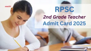 RPSC 2nd Grade Teacher Admit Card 2025