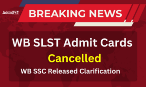 WB SLST Admit Cards Cancelled! WB SSC Released Clarification