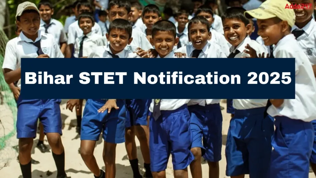 Bihar STET 2025 Notification Soon, Exam Date Out, Online Form Starts on 8 Sept_2.1