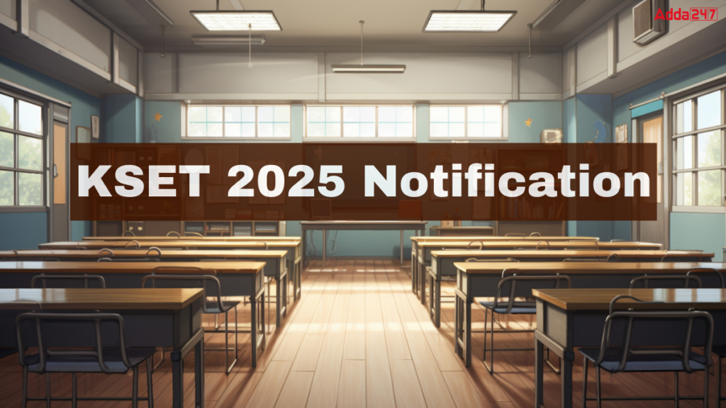 KSET 2025 Notification Out, Check Exam Date, Eligibility and Apply Online Link_2.1