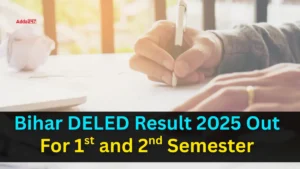 Bihar DELED Result 2025 Out For 1st and 2nd Semester