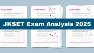 JKSET Exam Analysis 2025, Check Attempts and Difficulty Level