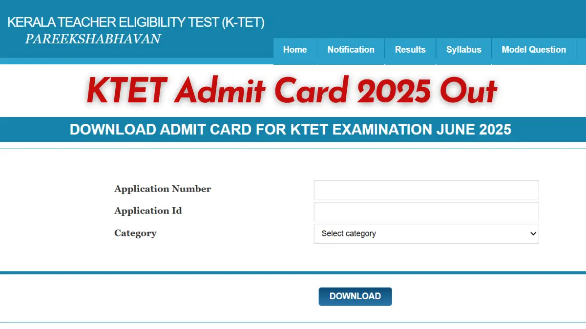 KTET Admit Card 2025 Out