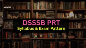 DSSSB PRT Syllabus and Exam Pattern