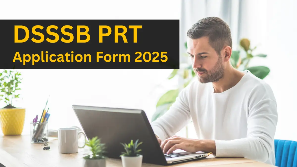 DSSSB PRT Application Form 2025