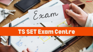 TS SET Exam Centre 2025, Check City & Venue