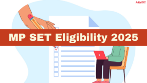 MP SET Eligibility 2025, Age Limit & Qualification