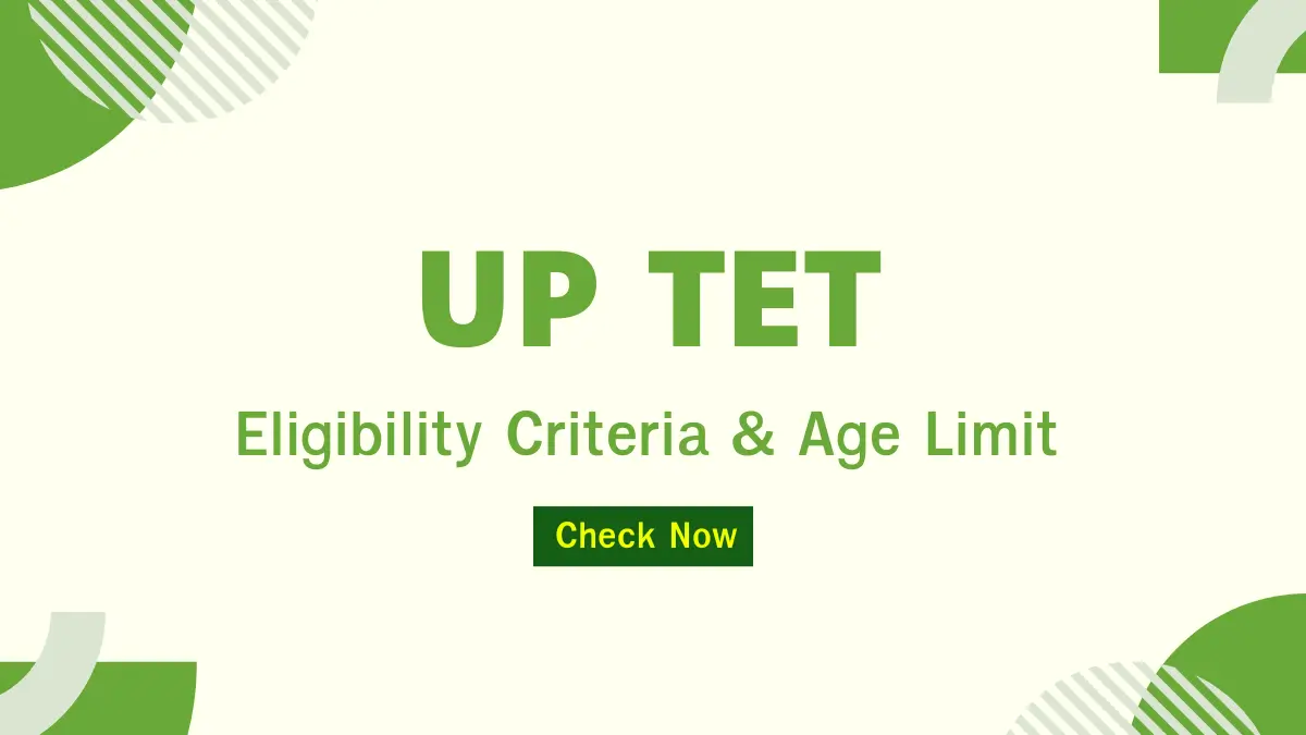 UP TET Eligibility Criteria & Age Limit
