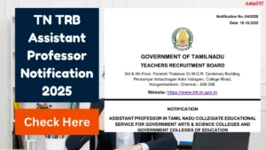 TN TRB Assistant Professor Notification 2025 Out for 2708 Vacancies, Check Eligibility and Apply Online