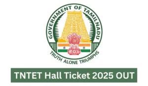TNTET Hall Ticket 2025