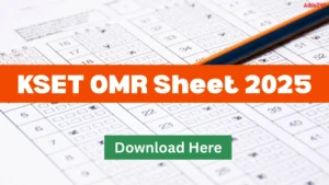 KSET OMR Sheet 2025 Out, Steps to Download PDF