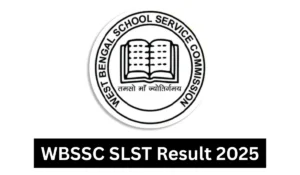 WBSSC SLST Result 2025 OUT
