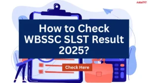 How to Check WBSSC Result 2025?