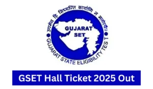 GSET Hall Ticket 2025 Out