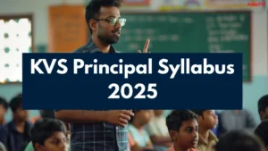 KVS Principal Syllabus 2025, Download PDF Here