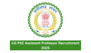 CG PSC Assistant Professor Recruitment 2025 Out for 125 Posts, Apply Online Here