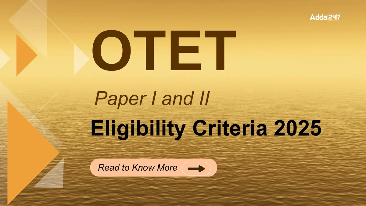 OTET Eligibility Criteria 2025