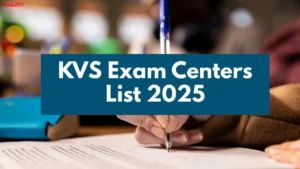KVS Exam Centers List 2025 for TGT PGT PRT & Principal Post