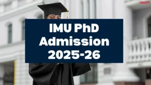 IMU PhD Admission 2025-26, Seats, Apply link, Selection Process