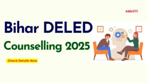 Bihar DELED Counselling 2025