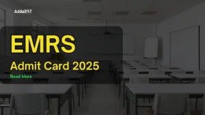 EMRS Admit Card 2025