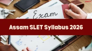 Assam SLET Syllabus 2026 PDF Download Subject wise